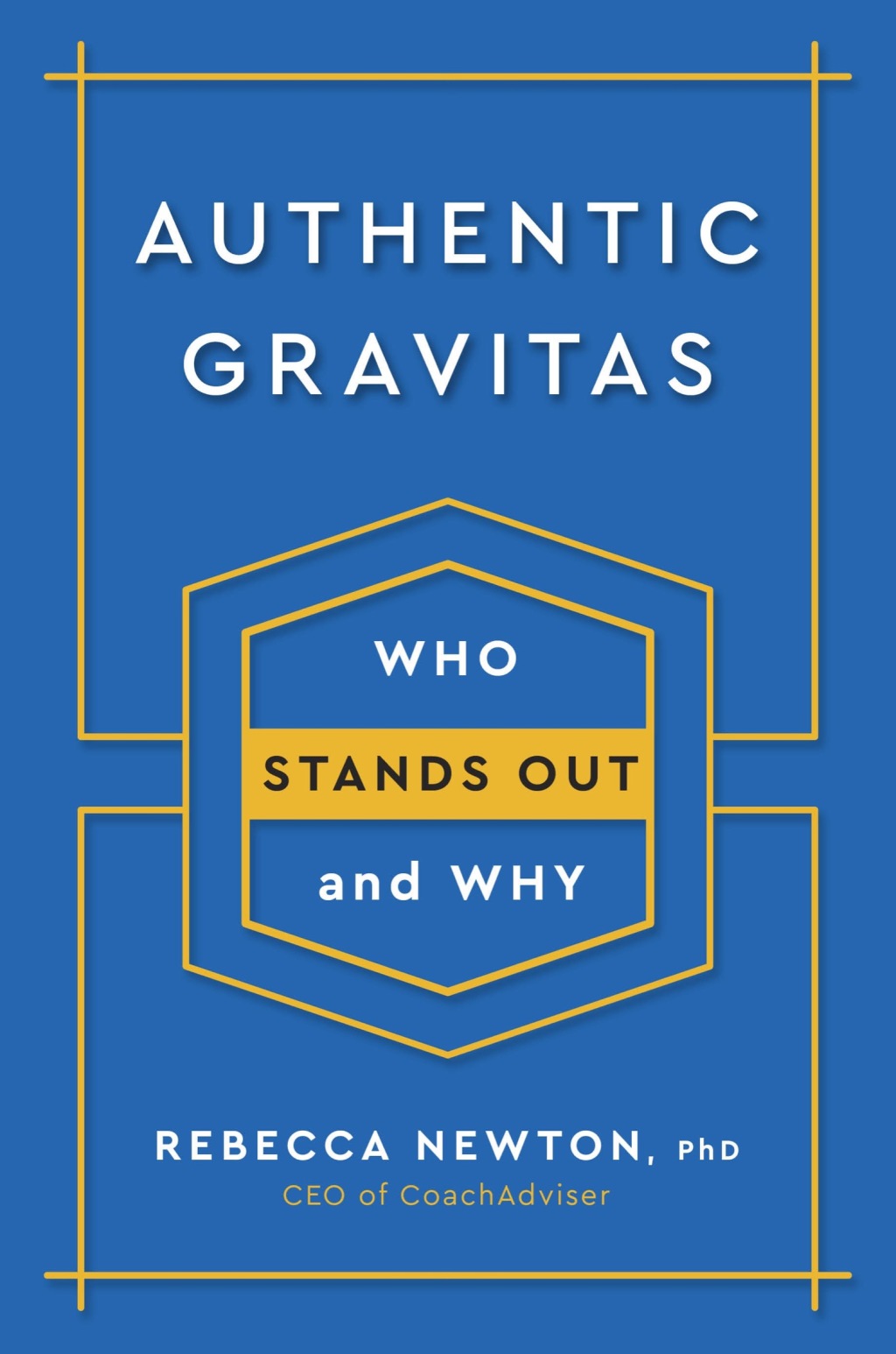 Authentic Gravitas Who Stands Out and Why - (PDF/EPUB Version)