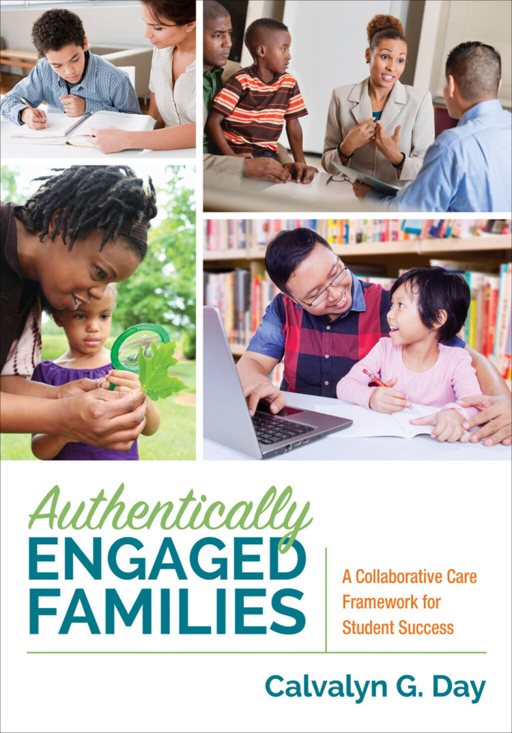 Authentically Engaged Families A Collaborative Care Framework for Student Success 1st Edition - (PDF/EPUB Version)