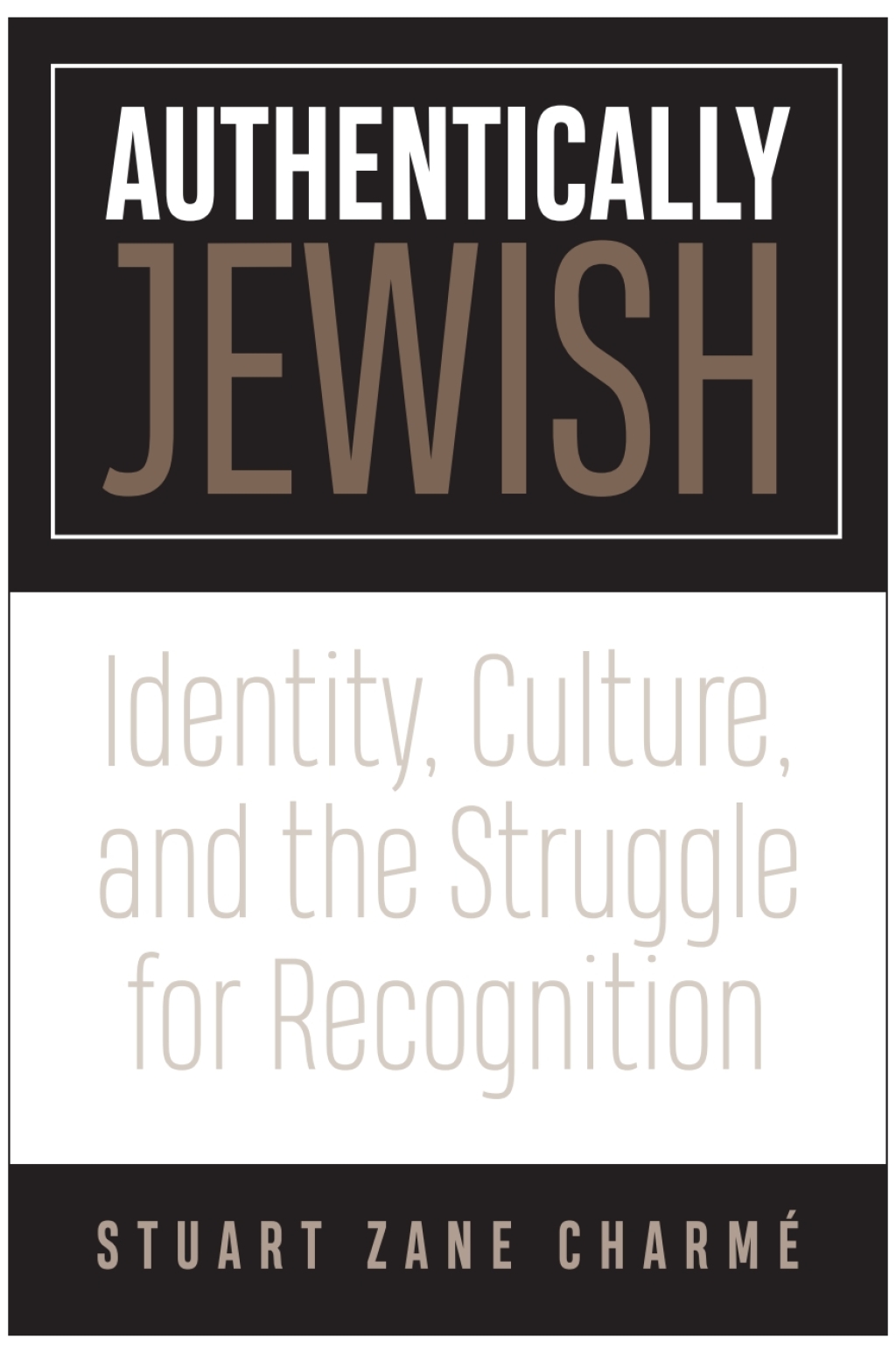 Authentically Jewish Identity, Culture, and the Struggle for Recognition  â€“ PDF/EPUB Version Downloadable