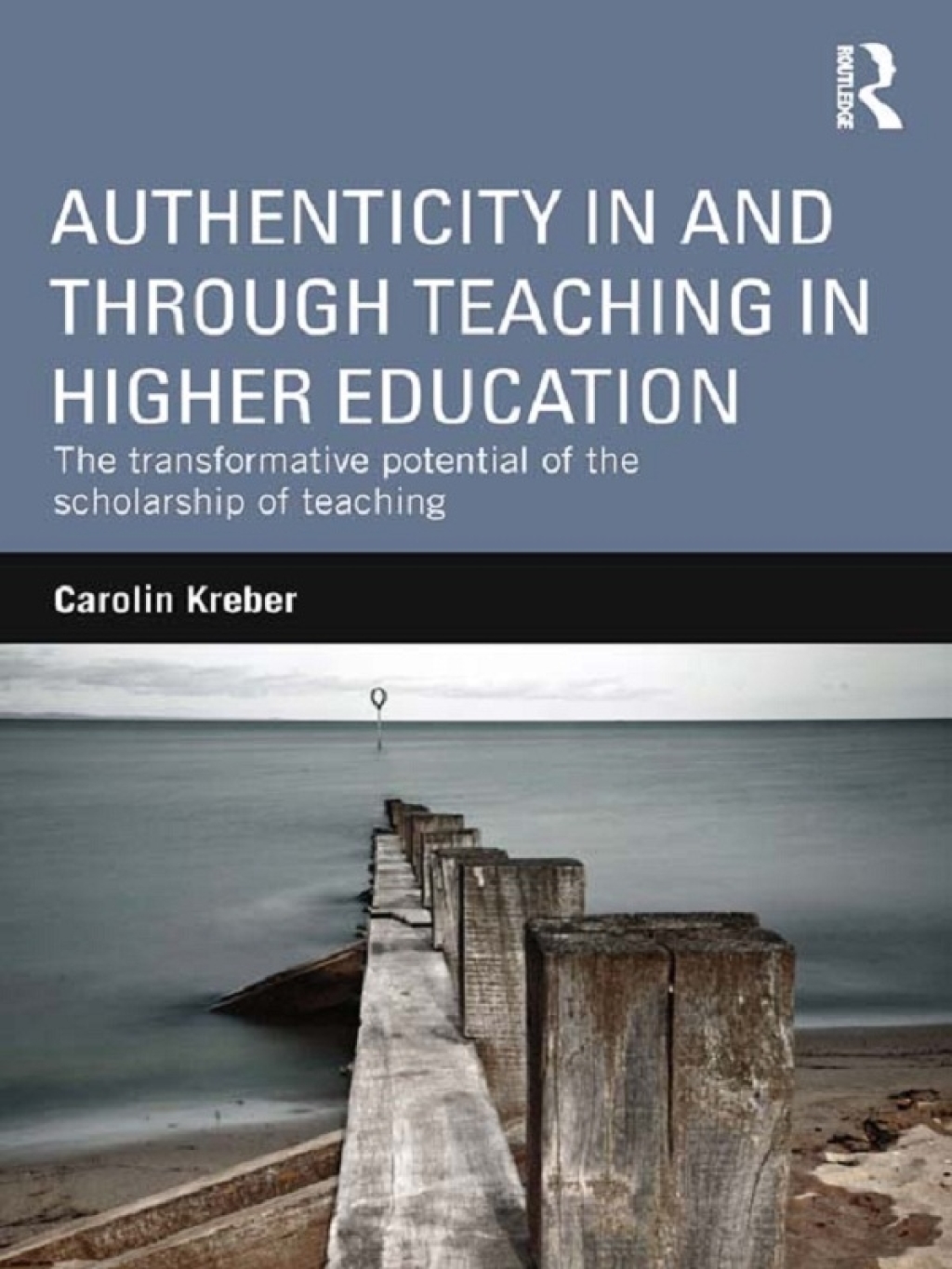 Authenticity in and through Teaching in Higher Education The ...