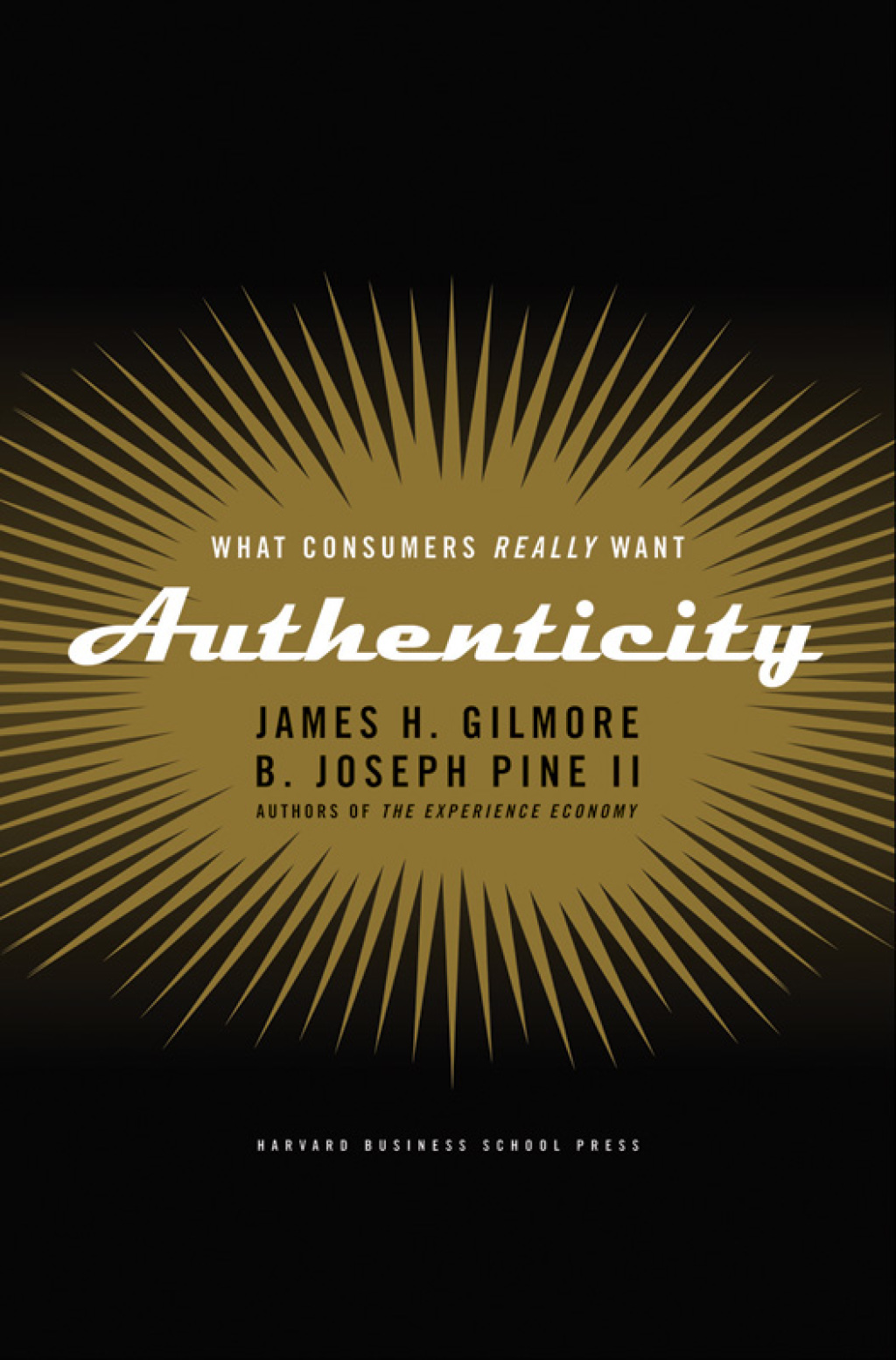 Authenticity What Consumers Really Want - (PDF/EPUB Version)
