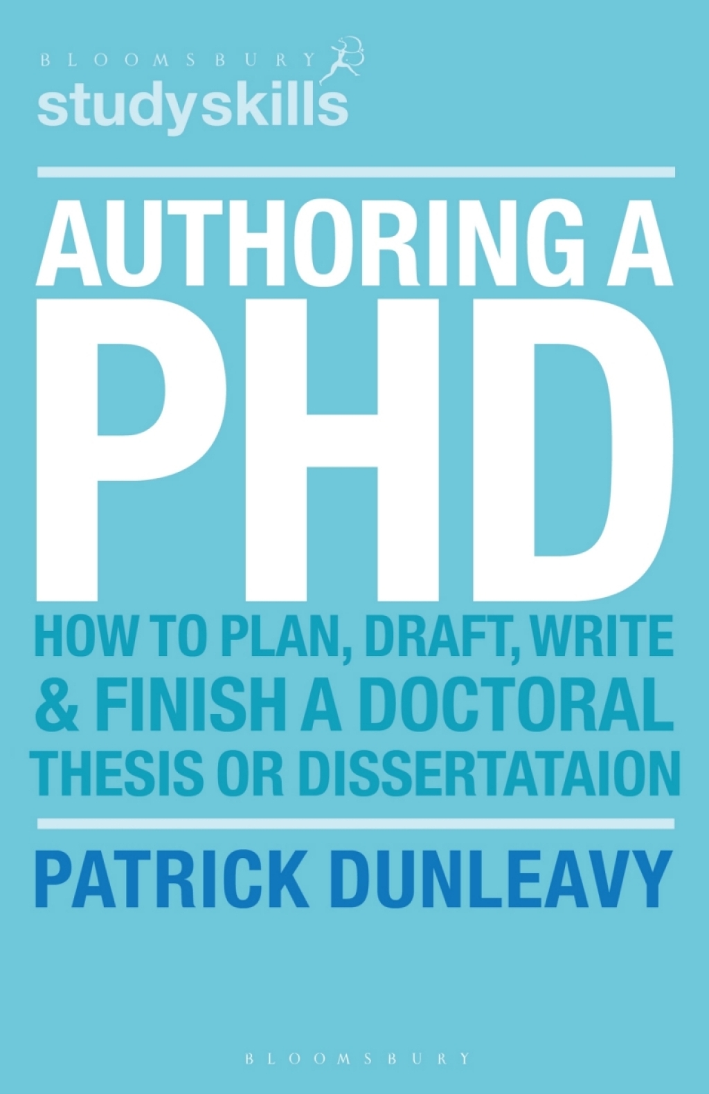 Authoring a PhD How to Plan, Draft, Write and Finish a Doctoral Thesis or Dissertation 1st Edition - (PDF/EPUB Version)