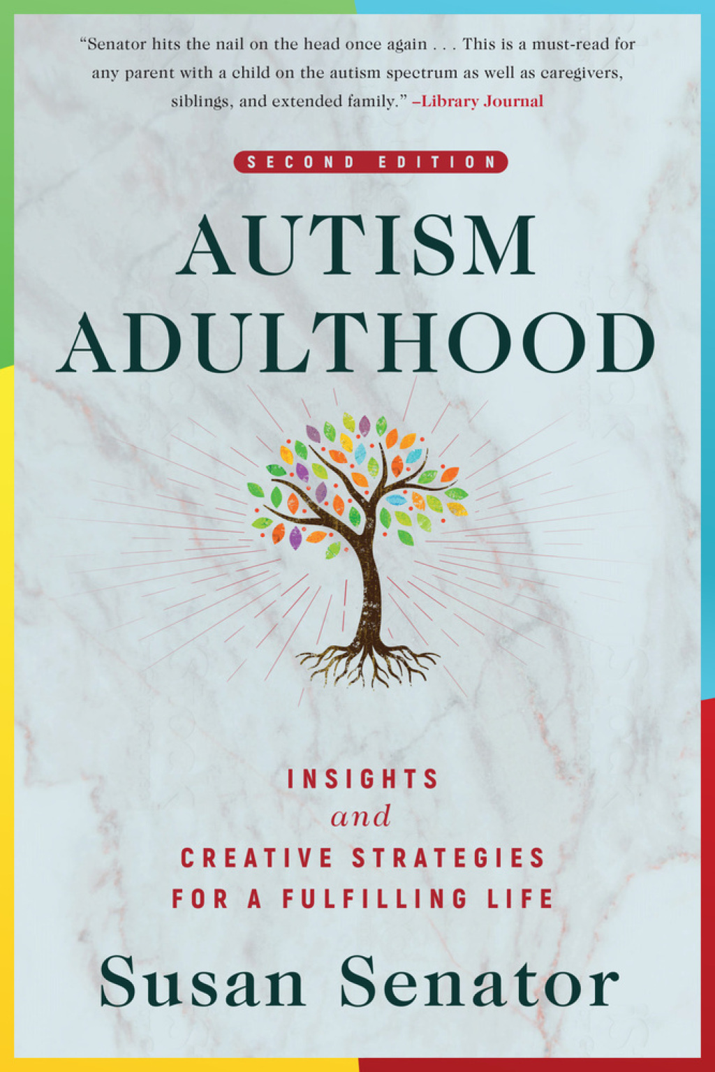 Autism Adulthood Insights and Creative Strategies for a Fulfilling Lifeâ€”Second Edition - (PDF/EPUB Version)