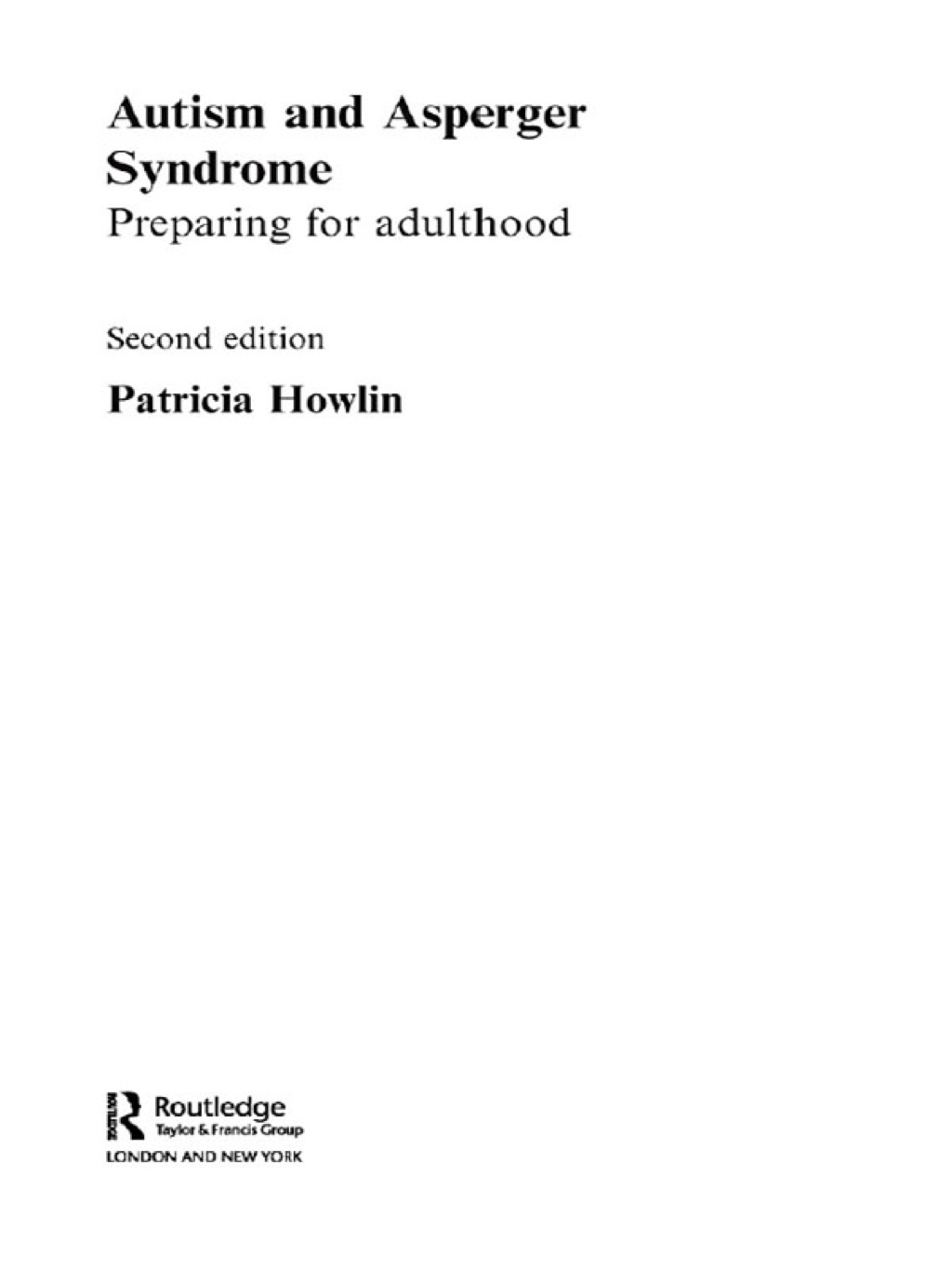 Autism and Asperger Syndrome Preparing for Adulthood 2nd Edition â ...