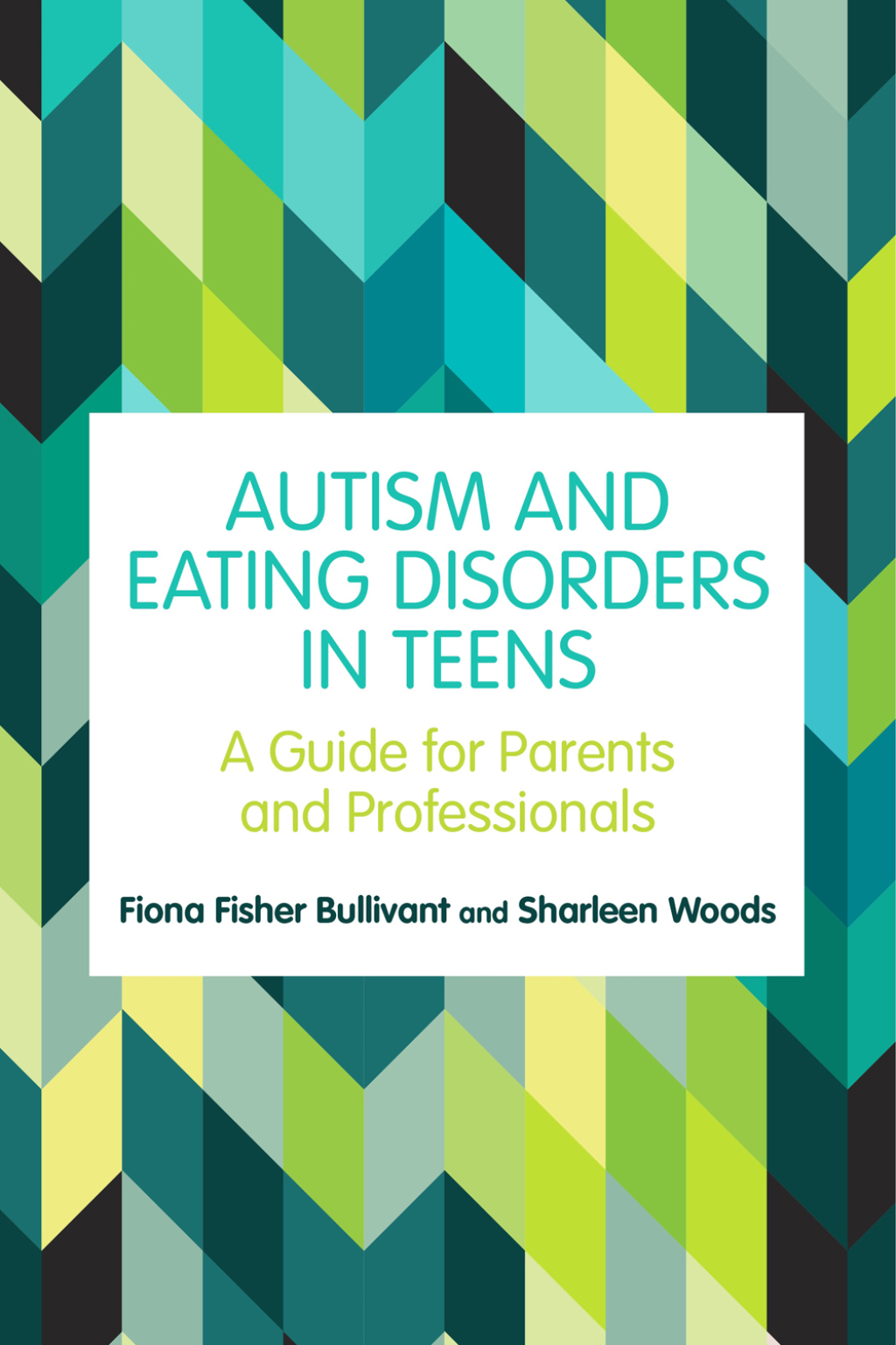Autism and Eating Disorders in Teens A Guide for Parents and Professionals - (PDF/EPUB Version)