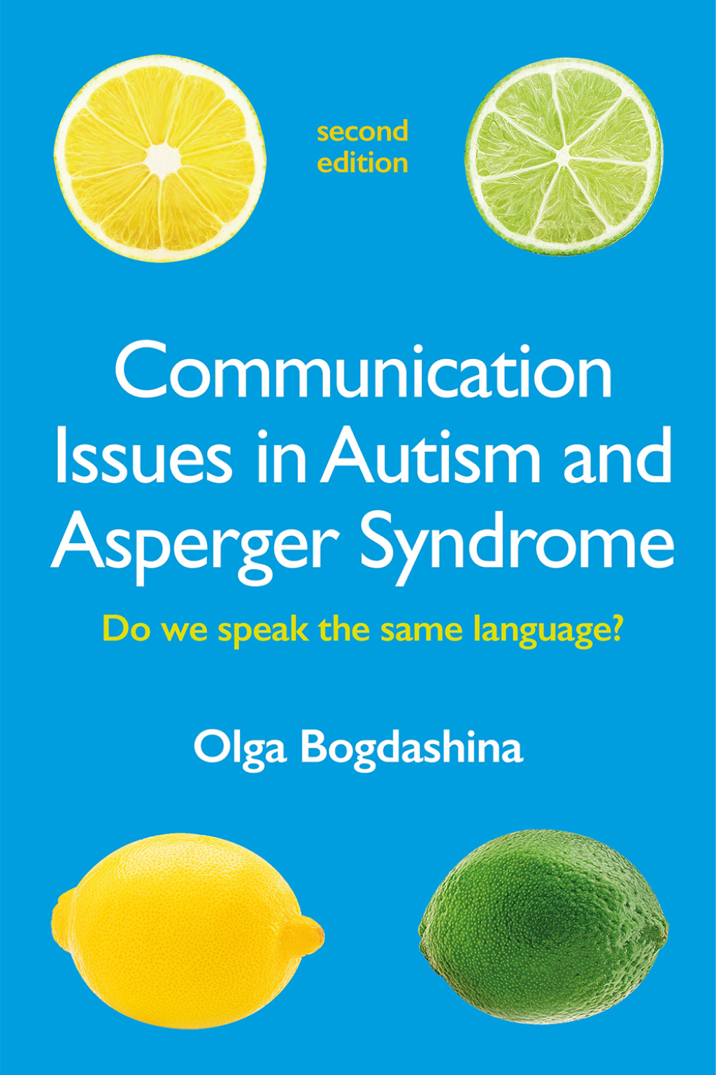Autism and the Edges of the Known World Sensitivities, Language and Constructed Reality - (PDF/EPUB Version)