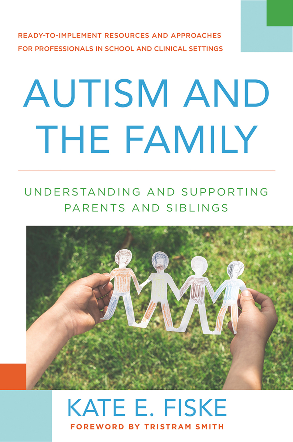 Autism and the Family: Understanding and Supporting Parents and Siblings - (PDF/EPUB Version)