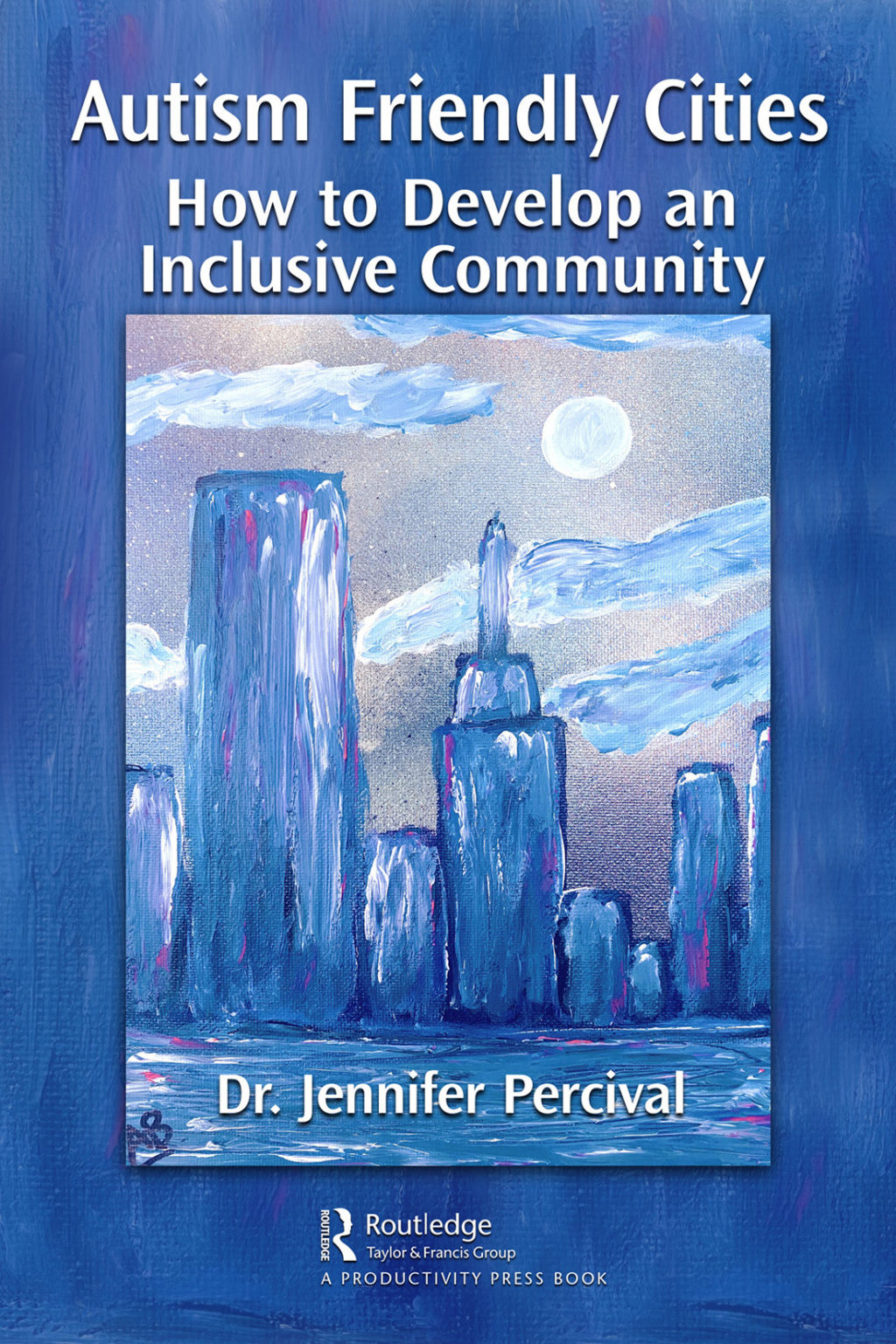 Autism Friendly Cities How to Develop an Inclusive Community 1st Edition â€“ PDF/EPUB Version Downloadable