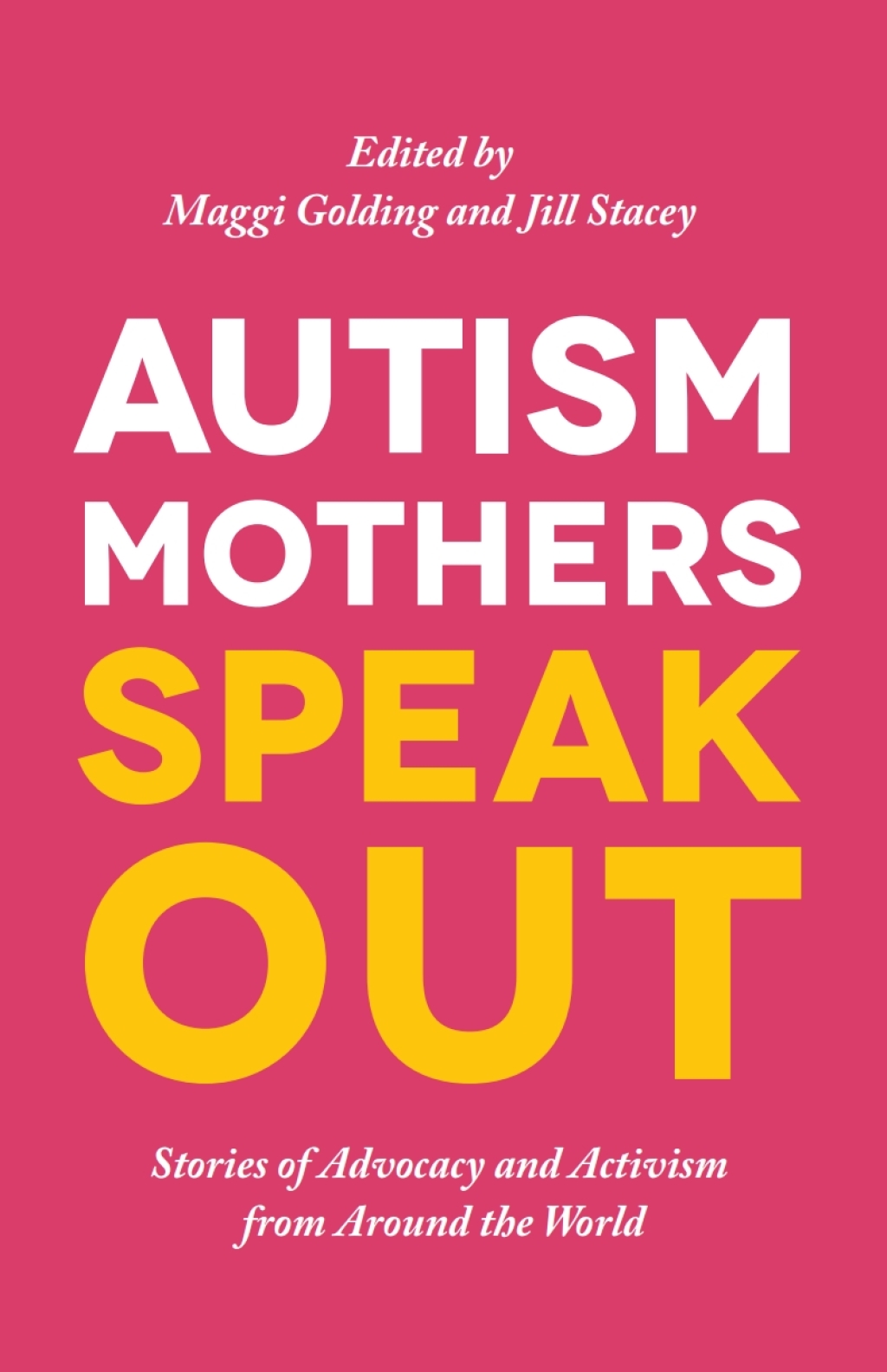 Autism Mothers Speak Out Stories of Advocacy and Activism from Around the World - (PDF/EPUB Version)