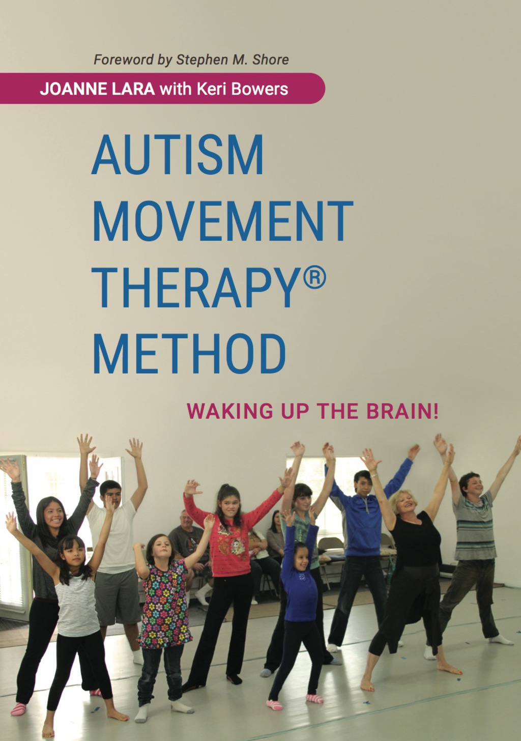 Autism Movement Therapy (R) Method Waking up the Brain! - (PDF/EPUB Version)