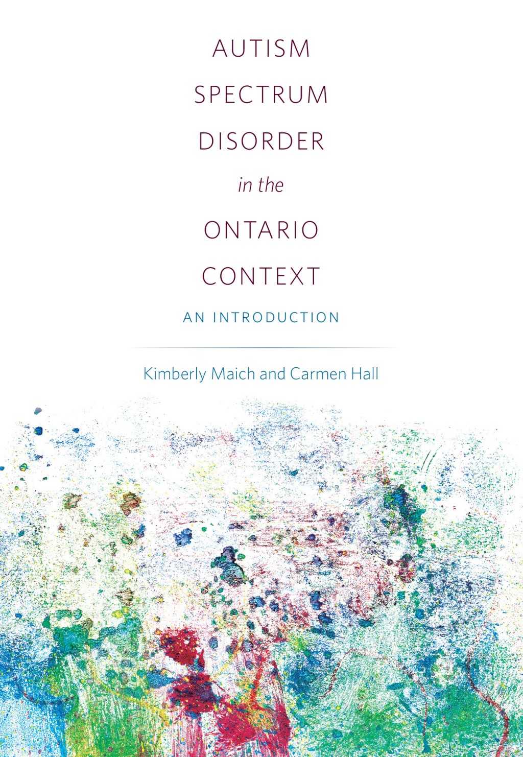 Autism Spectrum Disorder in the Ontario Context An Introduction 1st Edition â€“ PDF/EPUB Version Downloadable