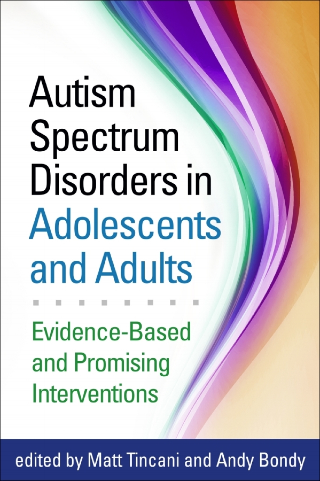 Autism Spectrum Disorders in Adolescents and Adults Evidence-Based and ...