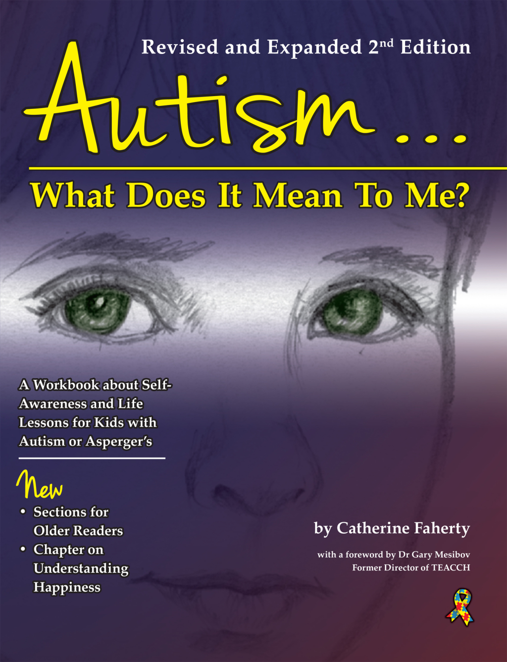 Autism: What Does It Mean to Me? A Workbook Explaining Self Awareness and Life Lessons to the Child or Youth with High Functioning Autism or Aspergers 2nd Edition - (PDF/EPUB Version)