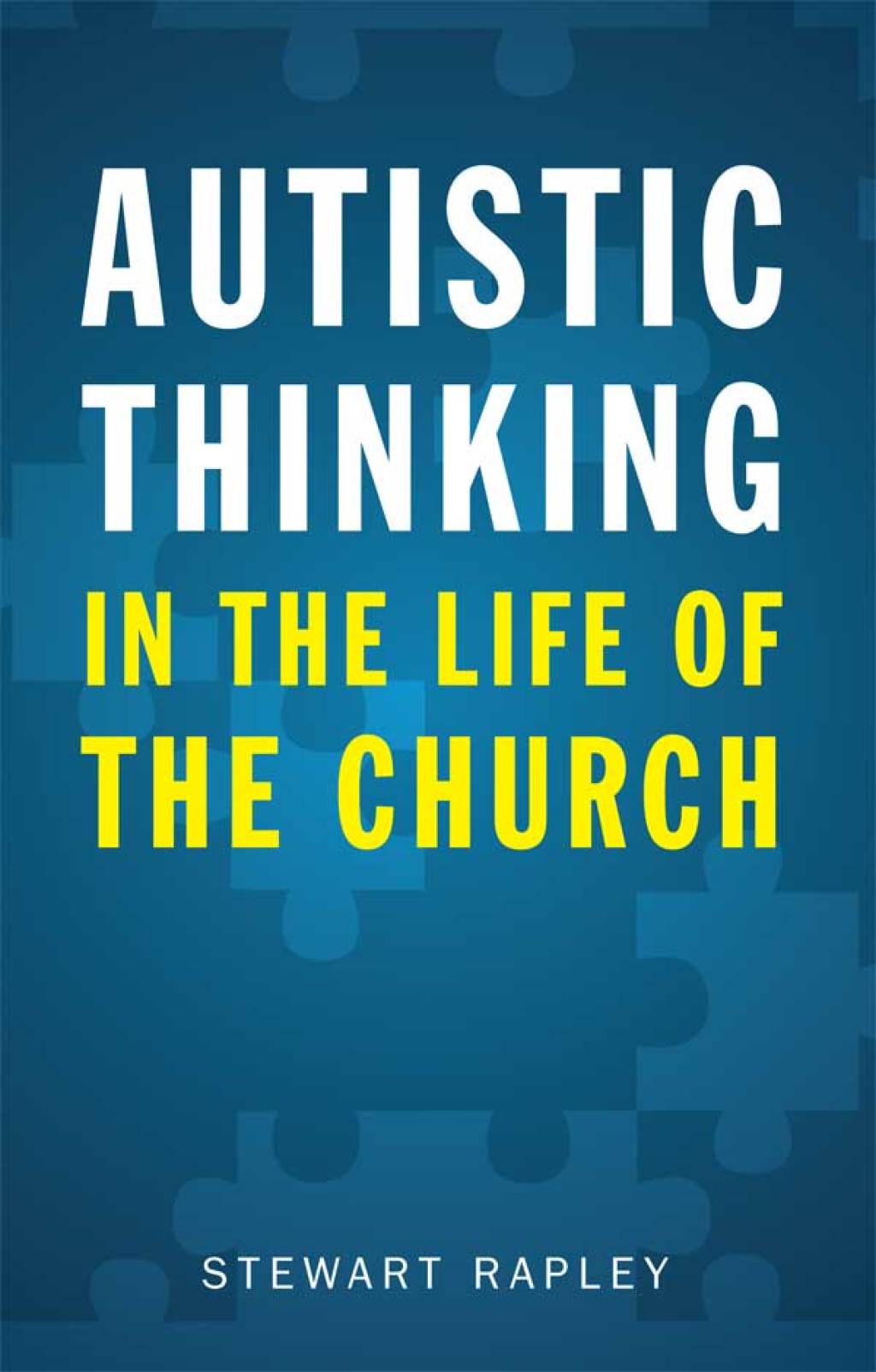 Autistic Thinking in the Life of the Church - (PDF/EPUB Version)