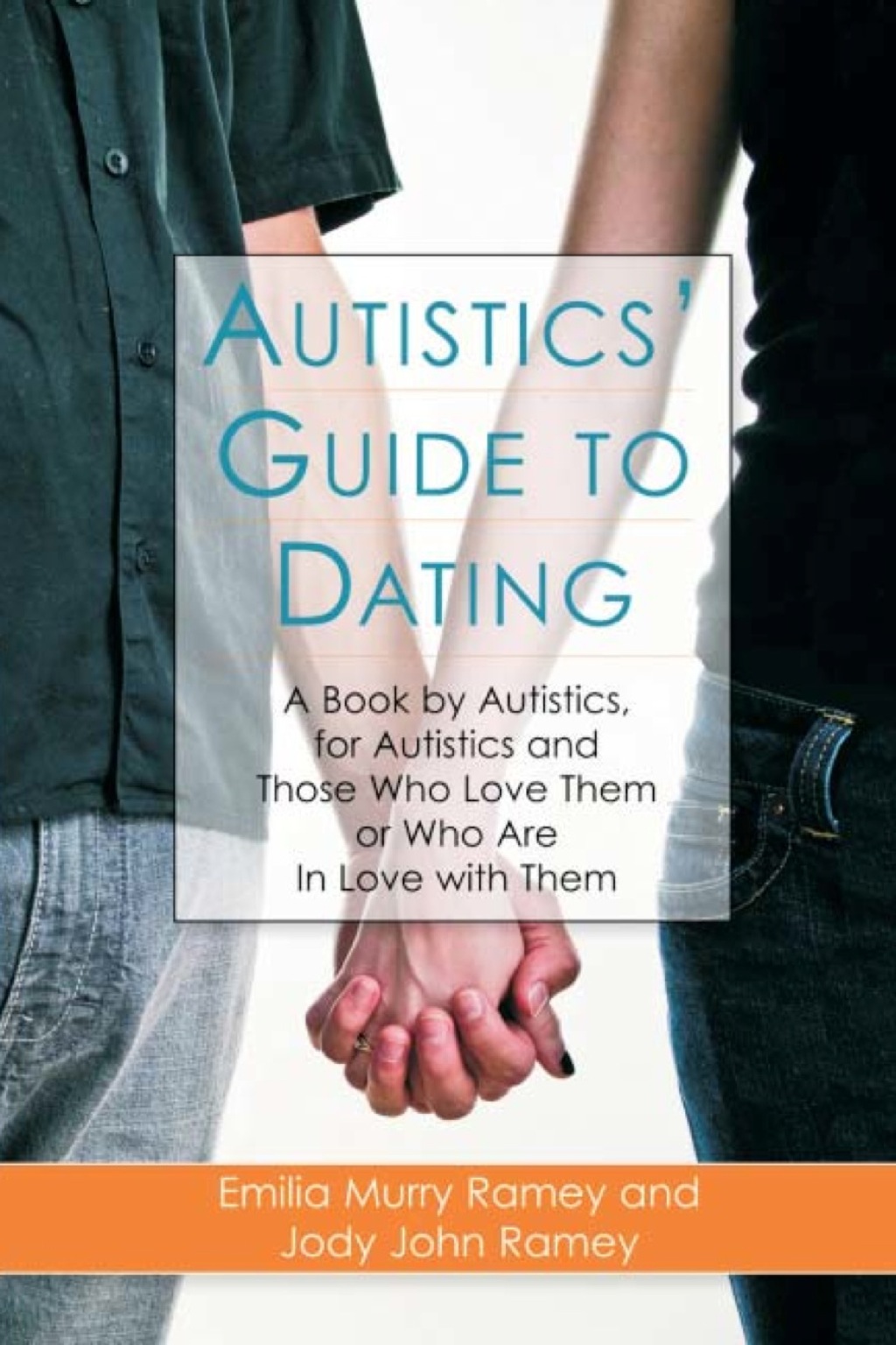 Autistics' Guide to Dating A Book by Autistics, for Autistics and Those Who Love Them or Who Are in Love with Them - (PDF/EPUB Version)
