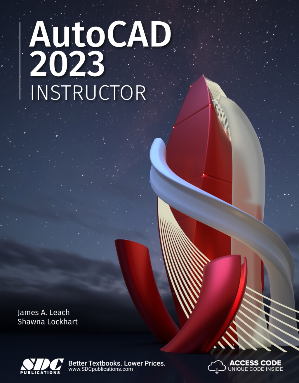 AutoCAD 2023 Instructor: A Student Guide for In-Depth Coverage of AutoCAD’s Commands and ...