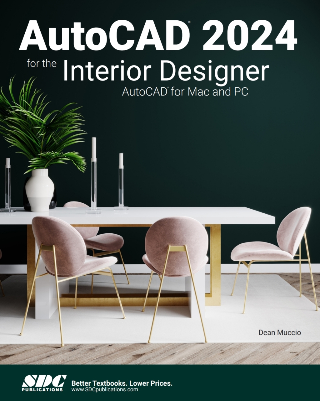 AutoCAD 2024 for the Interior Designer: AutoCAD for Mac and PC 14th ...