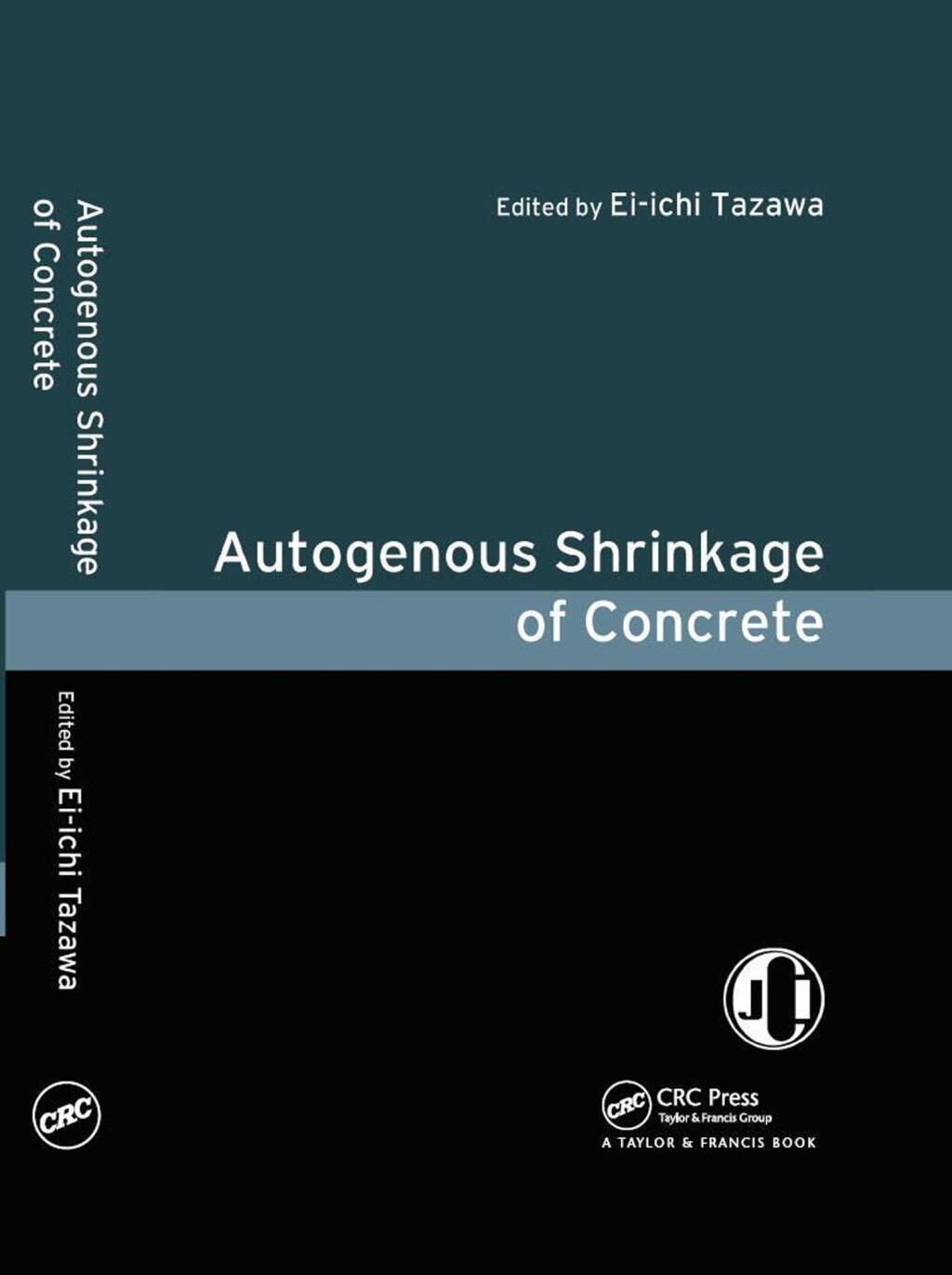 Autogenous Shrinkage of Concrete 1st Edition â€“ PDF/EPUB Version Downloadable
