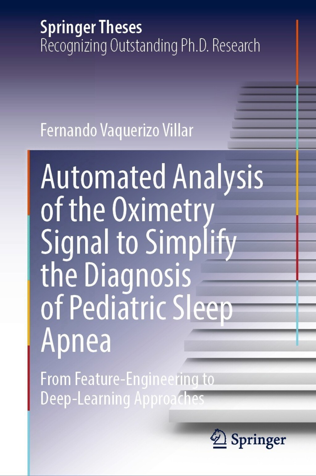 Automated Analysis of the Oximetry Signal to Simplify the Diagnosis of Pediatric Sleep Apnea From Feature-Engineering to Deep-Learning Approaches â€“ PDF/EPUB Version Downloadable