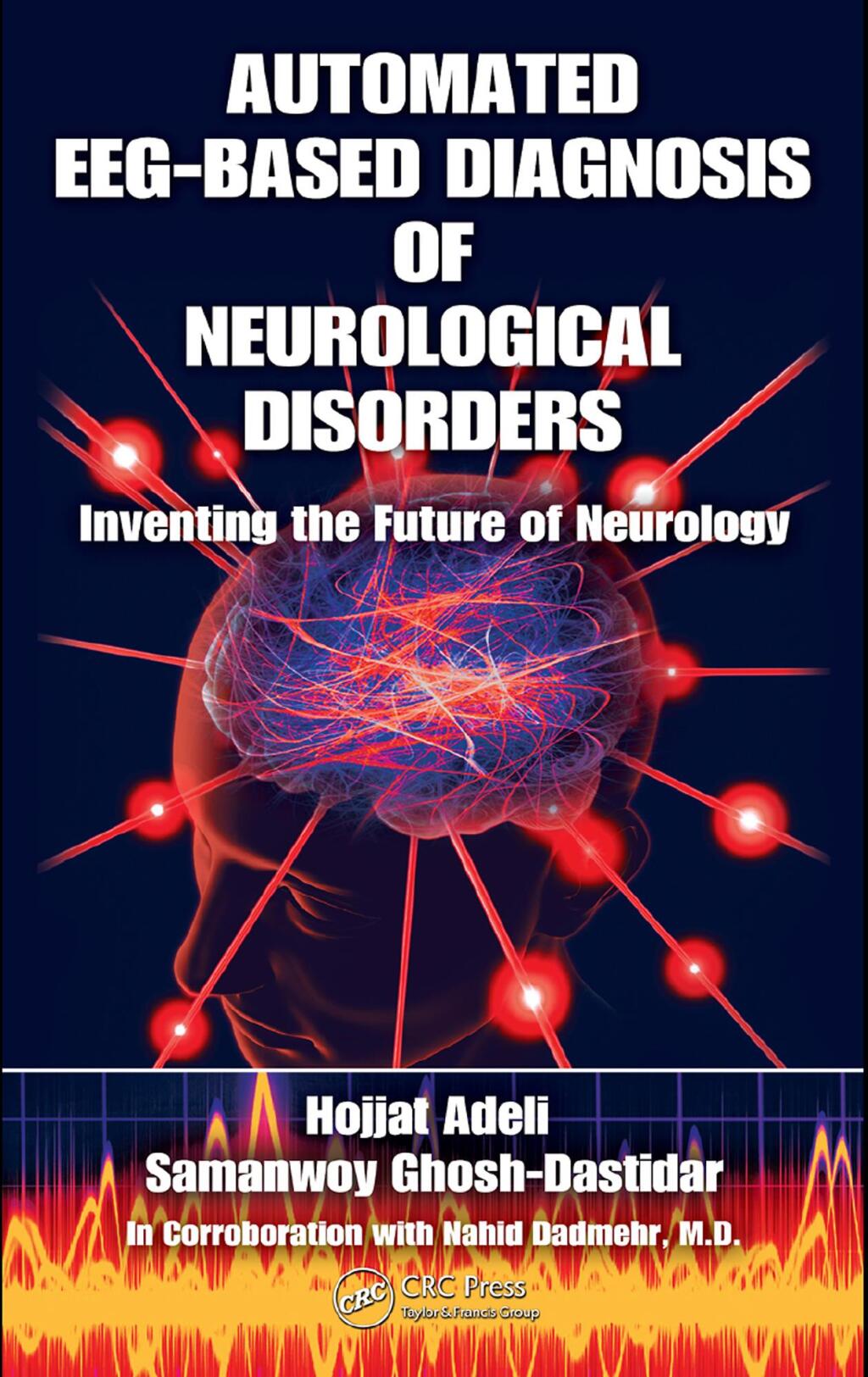 Automated EEG-Based Diagnosis of Neurological Disorders Inventing the Future of Neurology 1st Edition â€“ PDF/EPUB Version Downloadable