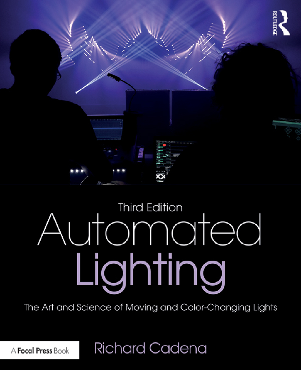 Automated Lighting The Art and Science of Moving and Color-Changing Lights 3rd Edition â€“ PDF/EPUB Version Downloadable