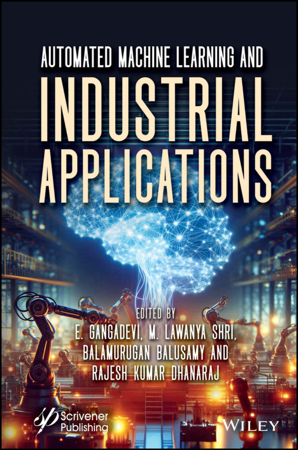 Automated Machine Learning and Industrial Applications 1st Edition â€“ PDF/EPUB Version Downloadable