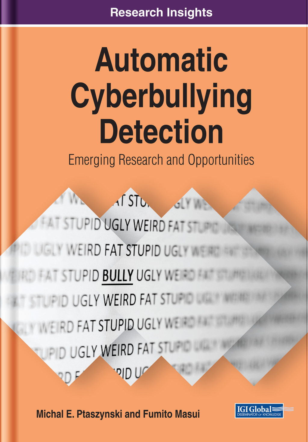 Automatic Cyberbullying Detection: Emerging Research and Opportunities â€“ PDF/EPUB Version Downloadable