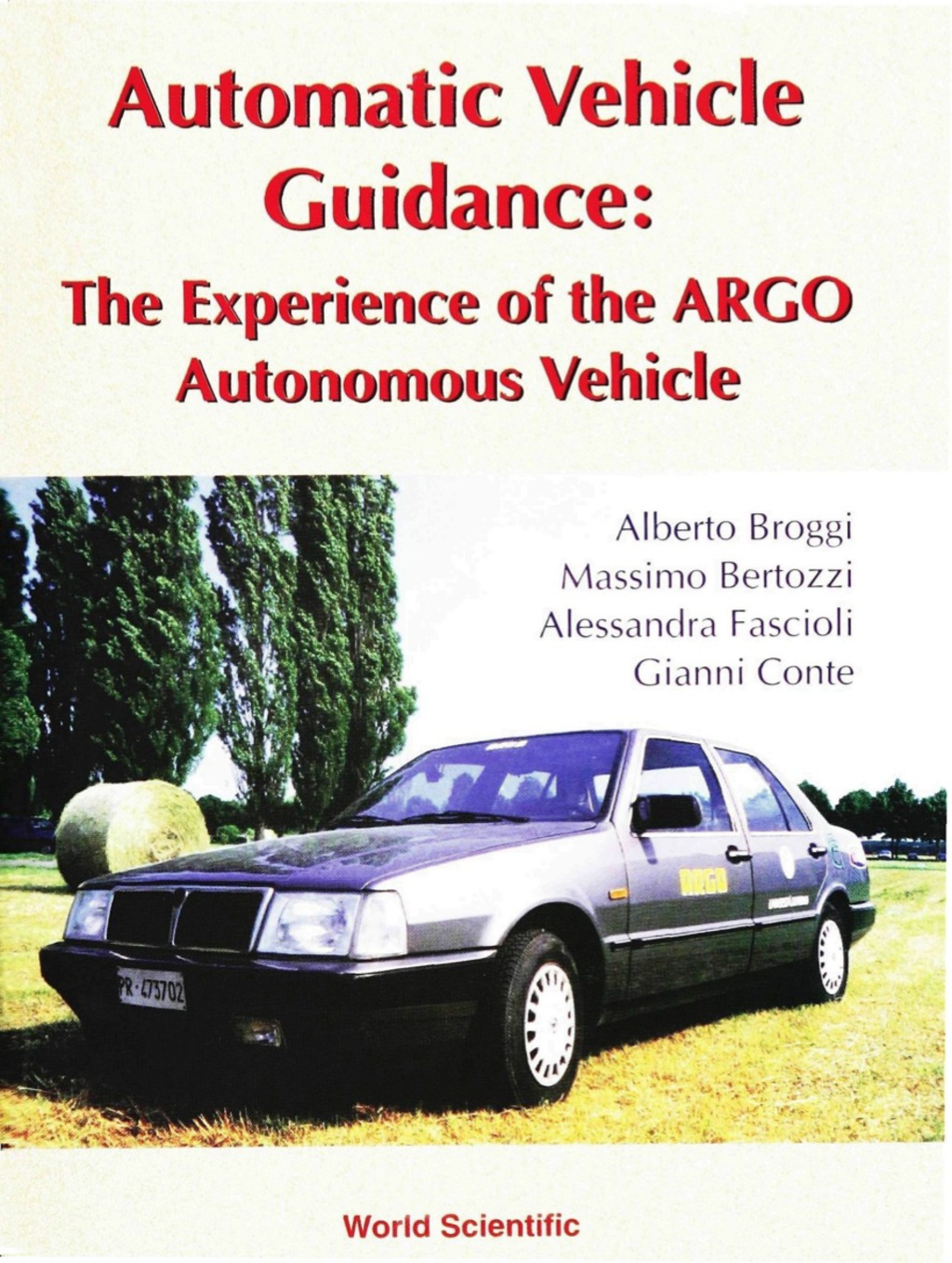 AUTOMATIC VEHICLE GUIDANCE:THE... The Experience of the ARGO Autonomous Vehicle  â€“ PDF/EPUB Version Downloadable