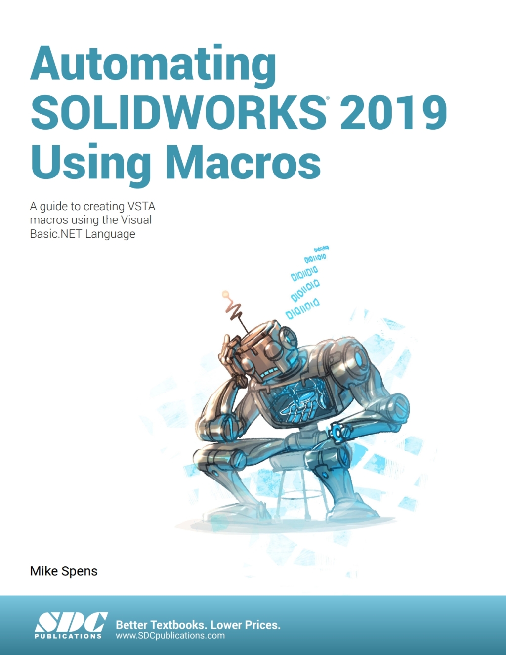 Automating SOLIDWORKS 2019 Using Macros 7th Edition â€“ PDF/EPUB Version Downloadable