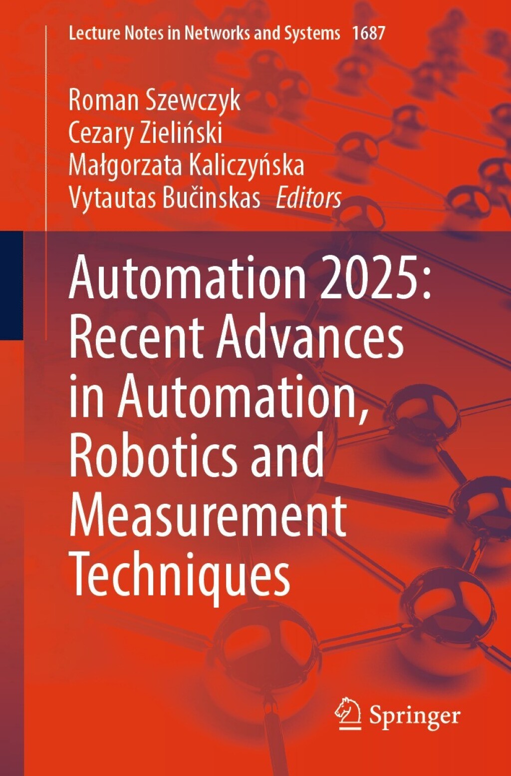 Automation 2025: Recent Advances in Automation, Robotics and ...