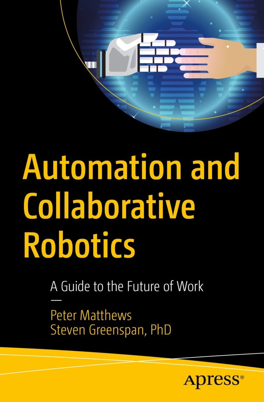 Automation and Collaborative Robotics A Guide to the Future of Work â ...