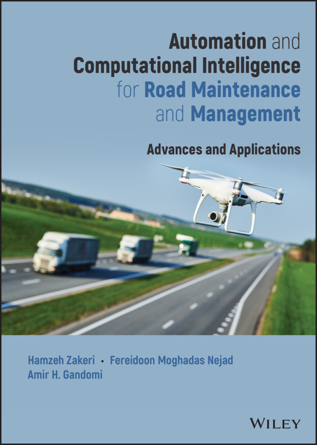 Automation and Computational Intelligence for Road Maintenance and Management: Advances and Applications Advances and Applications 1st Edition â€“ PDF/EPUB Version Downloadable