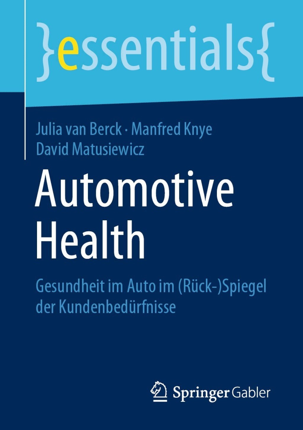 Automotive Health Gesundheit im Auto im (RÃ¼ck-)Spiegel der KundenbedÃ¼rfnisse - (PDF/EPUB Version)