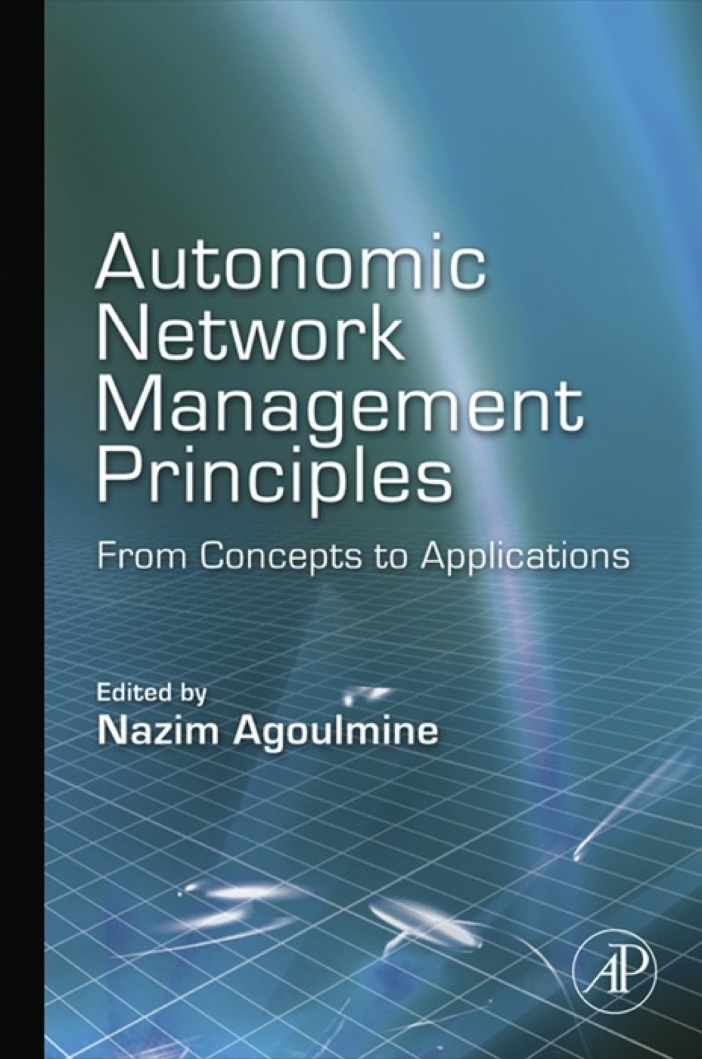Autonomic Network Management Principles  â€“ PDF/EPUB Version Downloadable