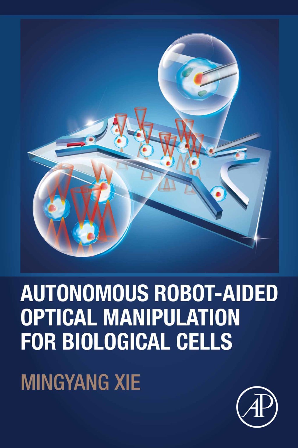 Autonomous Robot-Aided Optical Manipulation for Biological Cells â€“ PDF/EPUB Version Downloadable
