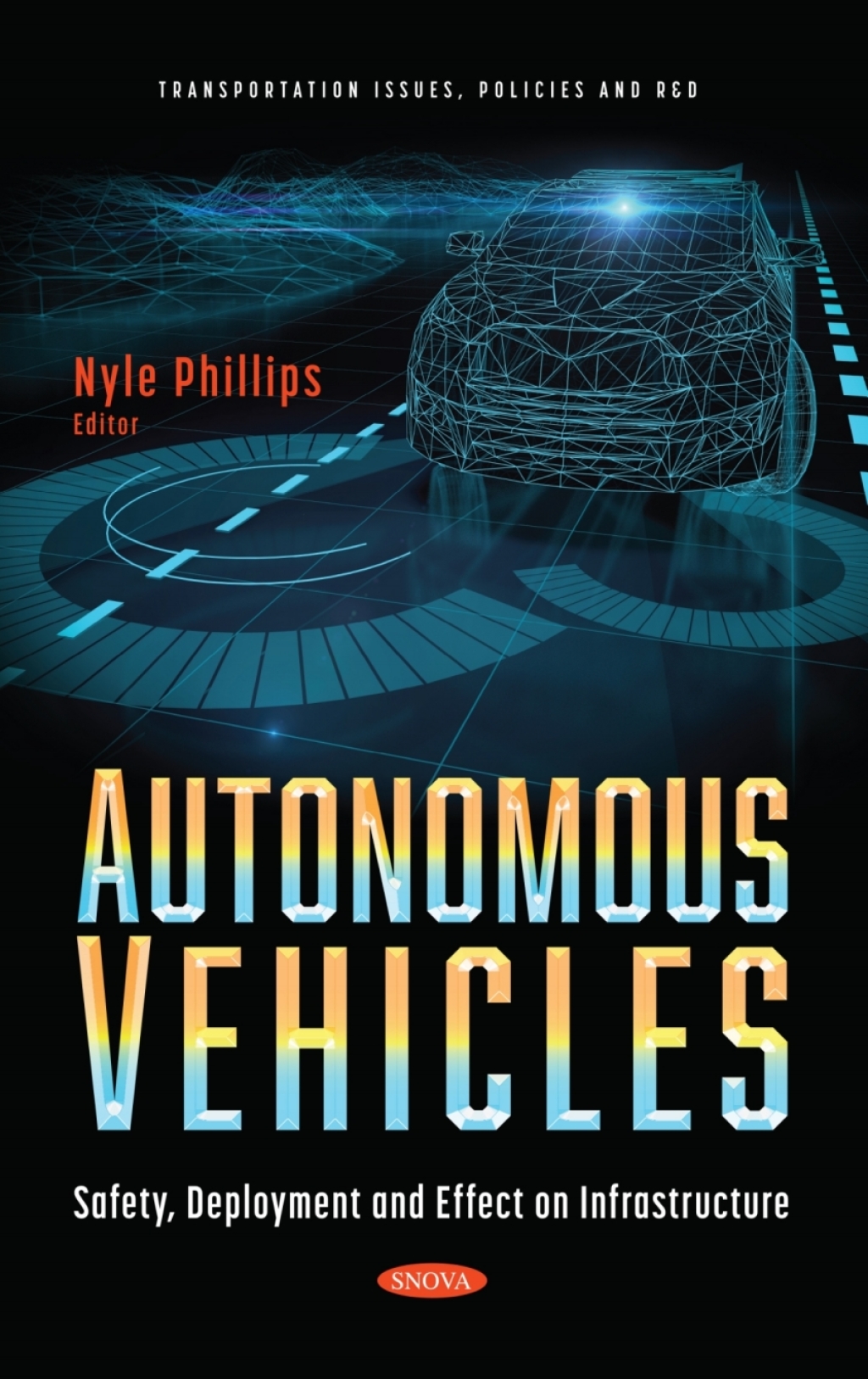 Autonomous Vehicles: Safety, Deployment and Effect on Infrastructure â€“ PDF/EPUB Version Downloadable