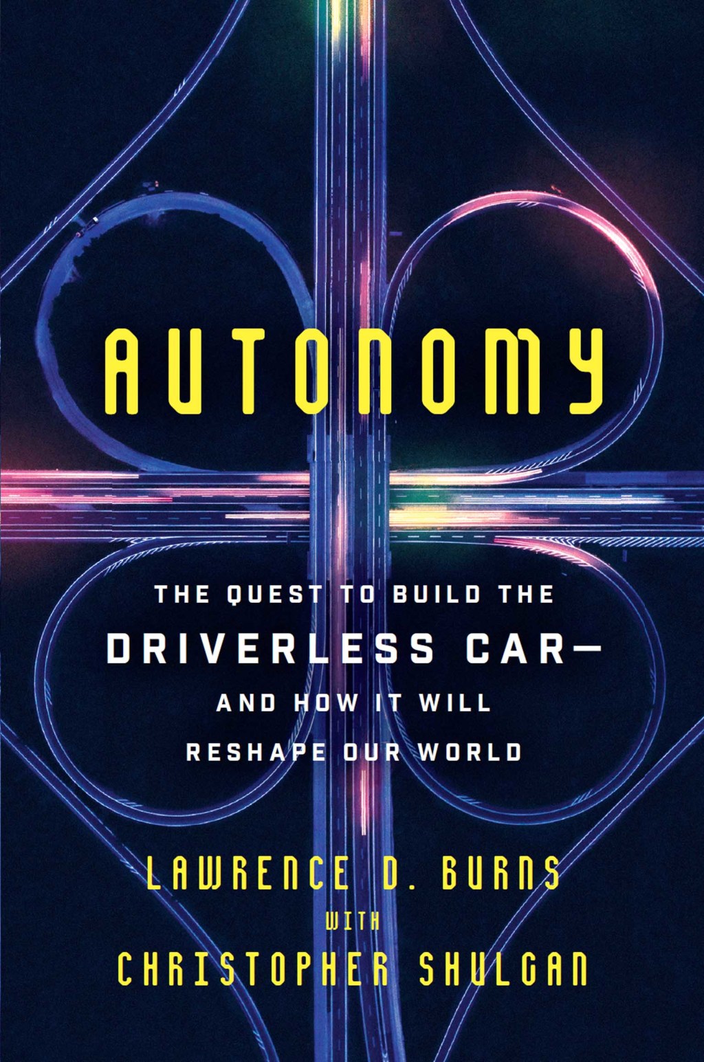 Autonomy The Quest to Build the Driverless Carâ€”And How It Will Reshape Our World - (PDF/EPUB Version)