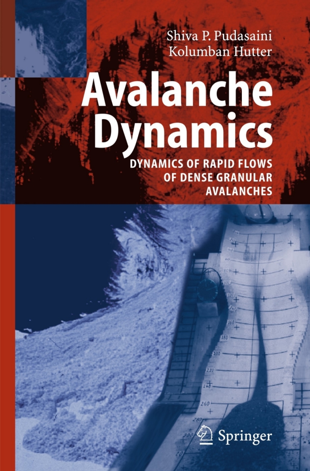 Avalanche Dynamics Dynamics of Rapid Flows of Dense Granular Avalanches â€“ PDF/EPUB Version Downloadable