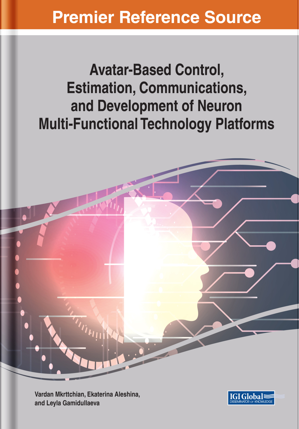 Avatar-Based Control, Estimation, Communications, and Development of Neuron Multi-Functional Technology Platforms â€“ PDF/EPUB Version Downloadable