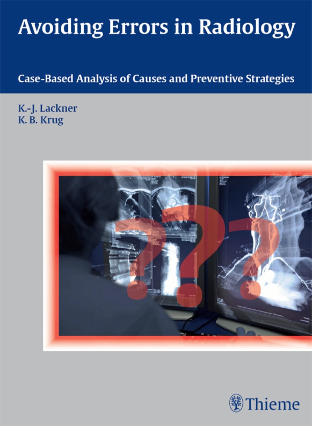 Avoiding Errors in Radiology Case-Based Analysis of Causes and Preventive Strategies 1st Edition â€“ PDF/EPUB Version Downloadable