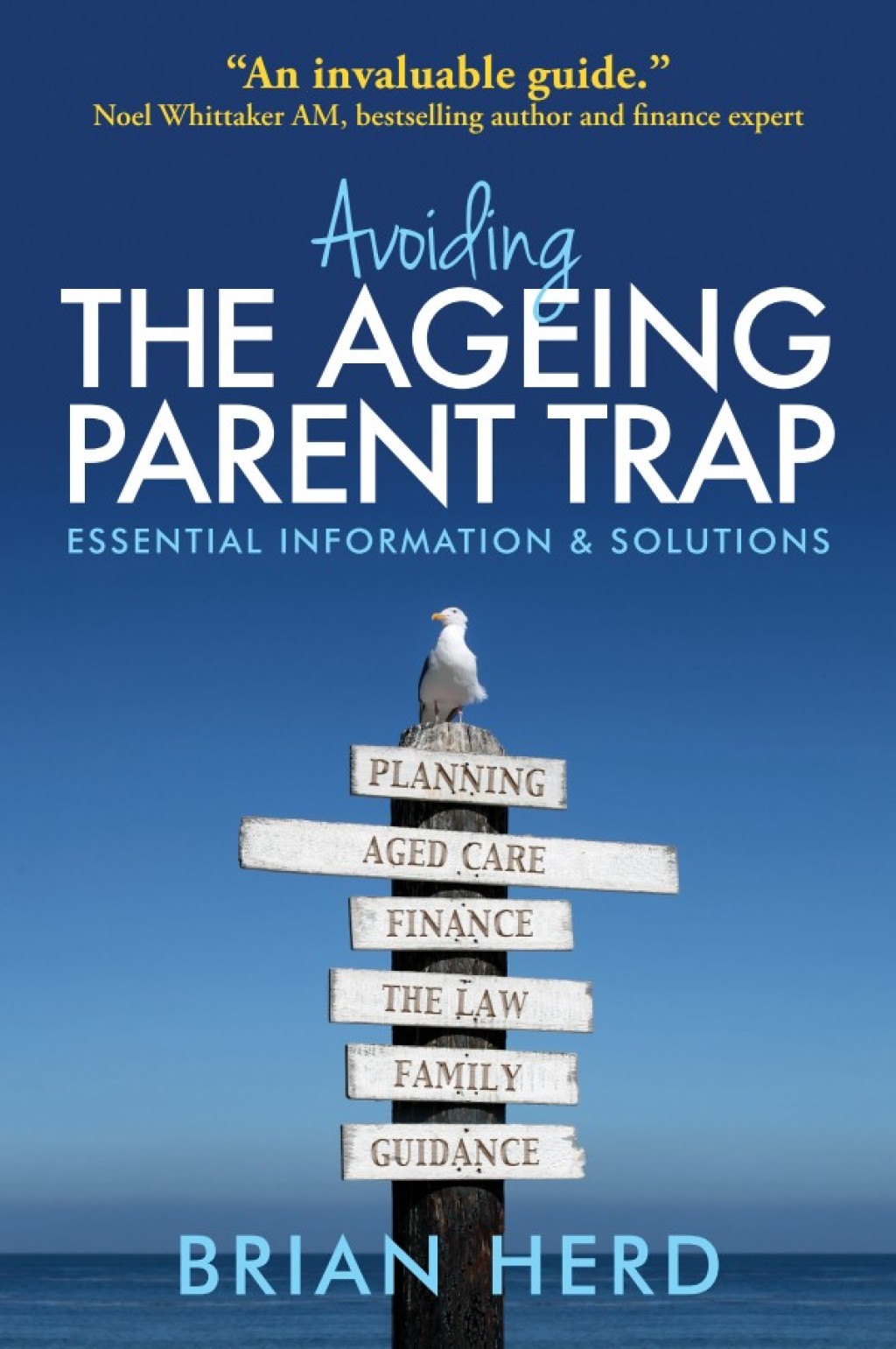 Avoiding the Ageing Parent Trap How to plan ahead and prevent legal and family issues - (PDF/EPUB Version)