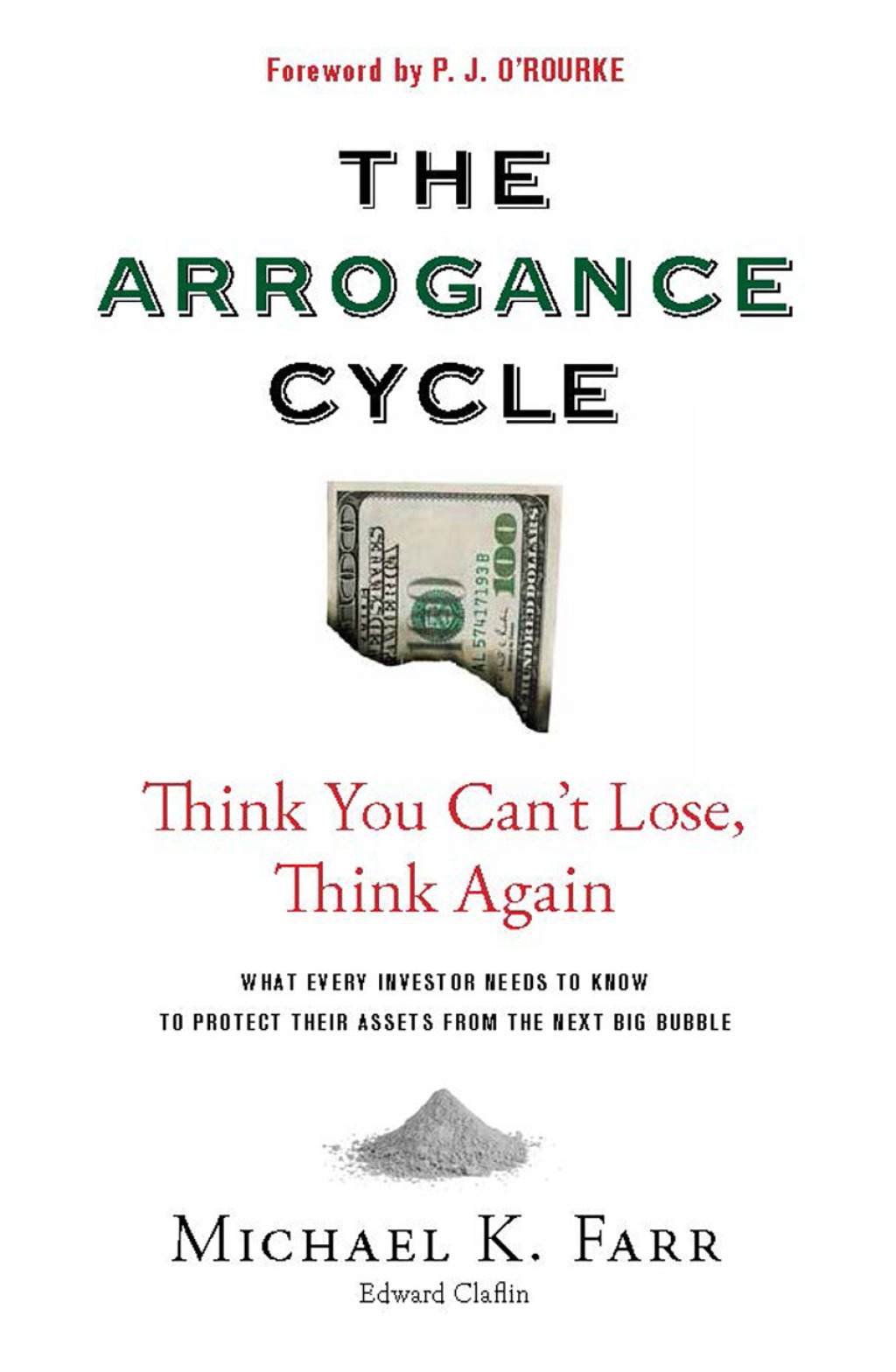 Avoiding the Arrogance Cycle What Every Investor Needs To Know To Protect Their Assets From The Next Big Bubble 1st Edition - (PDF/EPUB Version)