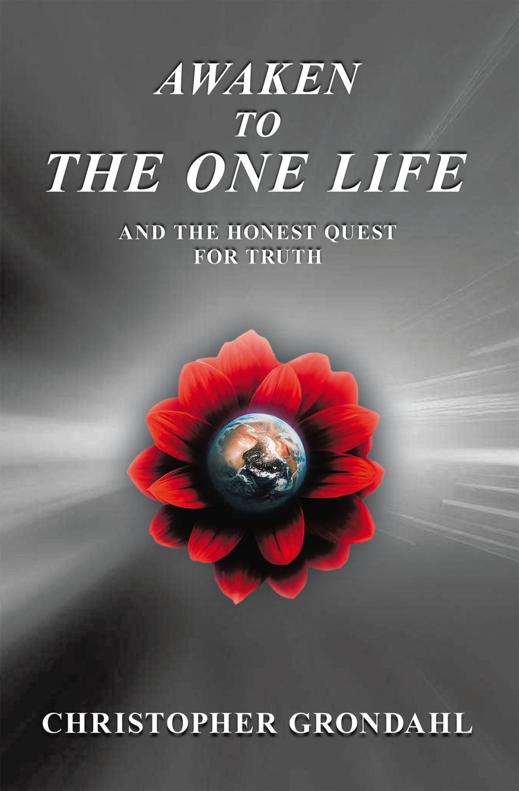 Awaken to the One Life and the Honest Quest for Truth - (PDF/EPUB Version)