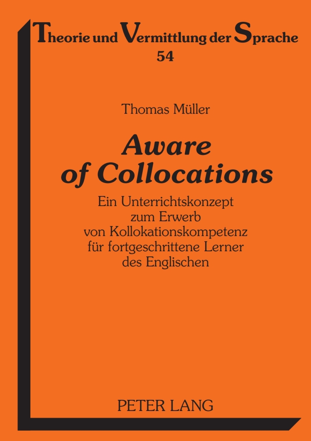 Aware of Collocations Ein Unterrichtskonzept zum Erwerb von Kollokationskompetenz fuer fortgeschrittene Lerner des Englischen 1st Edition â€“ PDF/EPUB Version Downloadable
