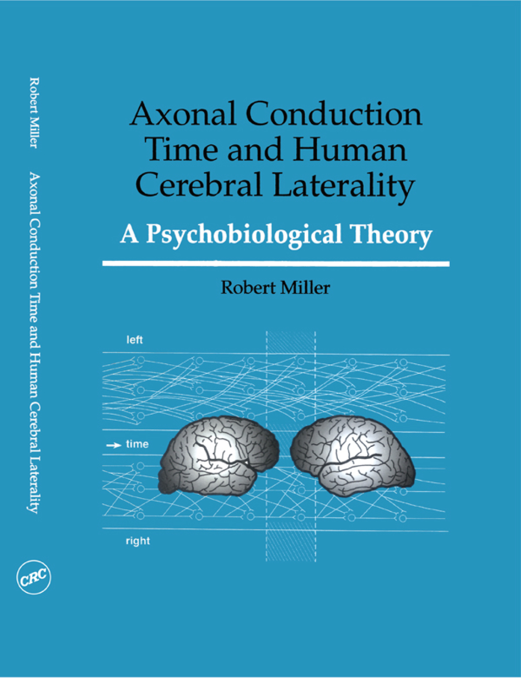 Axonal Conduction Time and Human Cerebral Laterality A Psycological Theory 1st Edition â€“ PDF/EPUB Version Downloadable