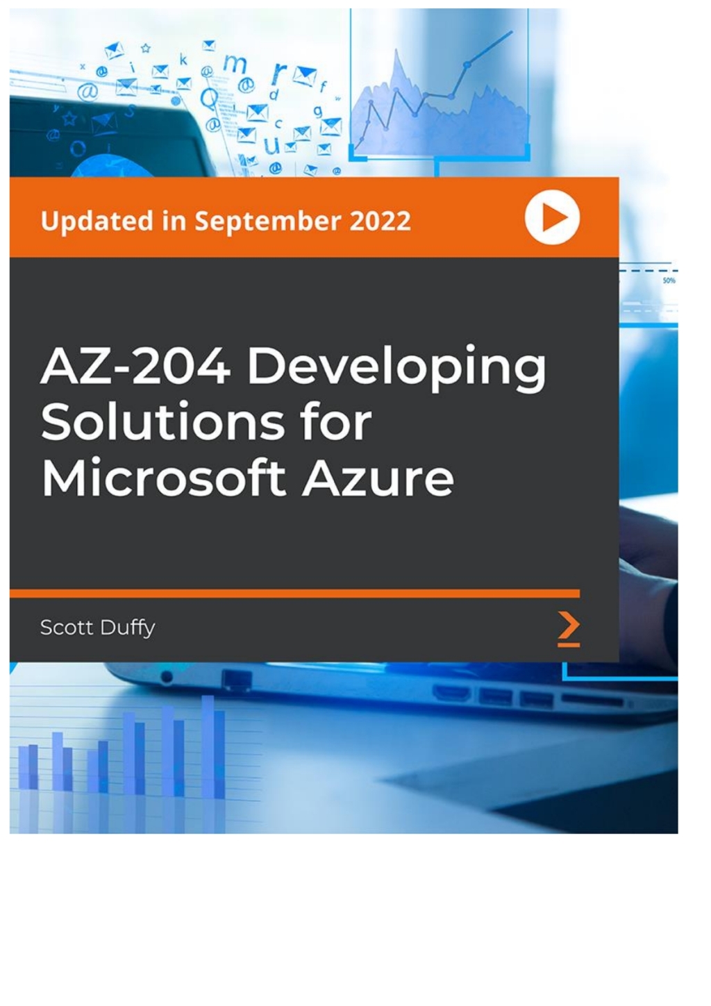 AZ-204 Developing Solutions for Microsoft Azure 1st Edition â€“ PDF/EPUB Version Downloadable