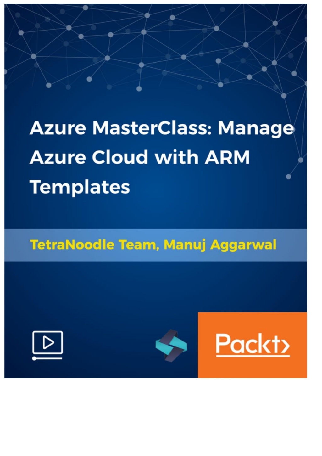 Azure MasterClass: Manage Azure Cloud with ARM Templates 1st Edition â€“ PDF/EPUB Version Downloadable