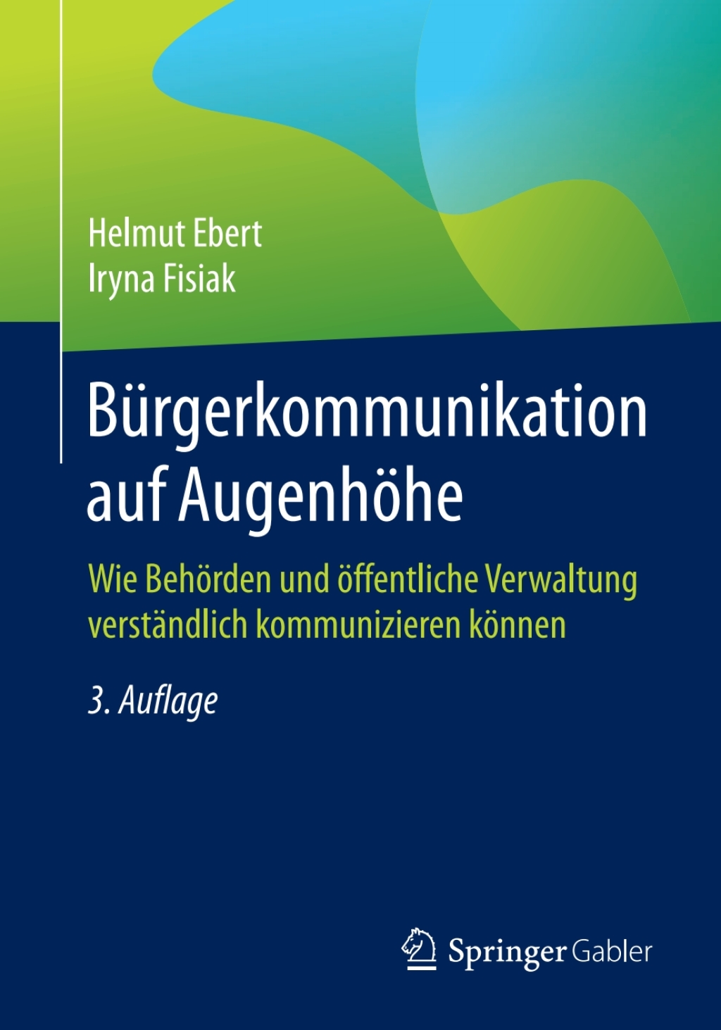 BÃ¼rgerkommunikation auf AugenhÃ¶he Wie BehÃ¶rden und Ã¶ffentliche Verwaltung verstÃ¤ndlich kommunizieren kÃ¶nnen 3rd Edition - (PDF/EPUB Version)