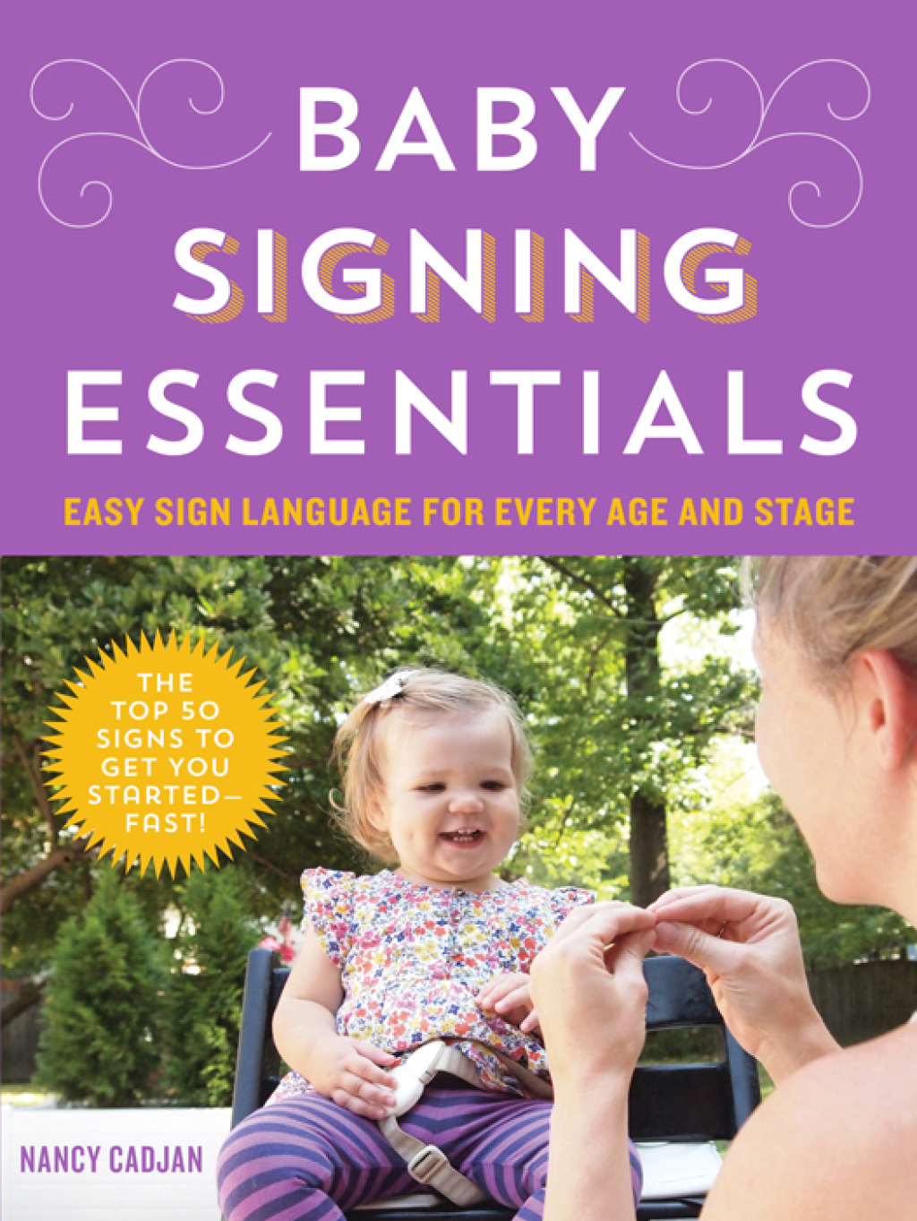 Baby Signing Essentials Easy Sign Language for Every Age and Stage - (PDF/EPUB Version)