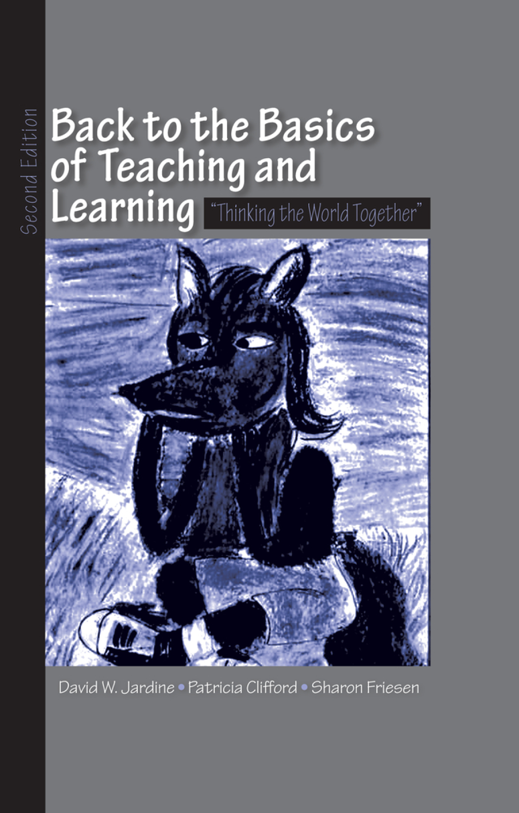 Back to the Basics of Teaching and Learning Thinking the World Together 2nd Edition â€“ PDF/EPUB Version Downloadable